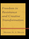 Freedom in Resistance and Creative Transformation (eBook)